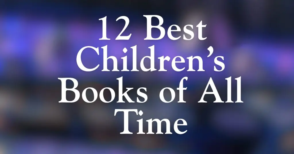 12 Best Children’s Books of All Time