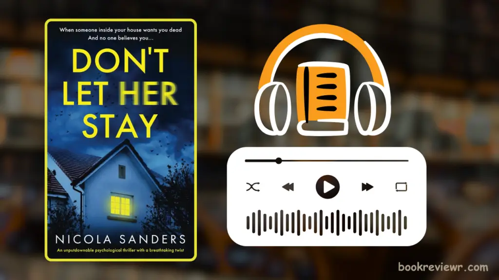 Don't Let Her Stay by Nicola Sanders Audiobook